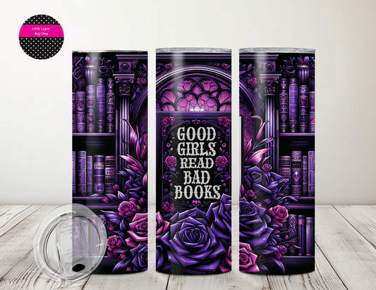 Good Girls Read Bad Books Tumbler